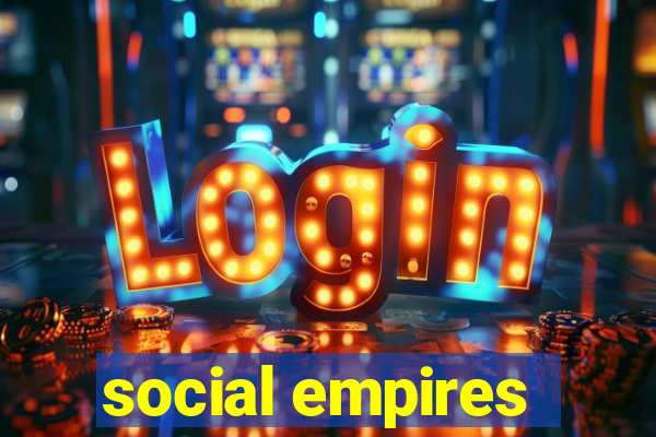 social empires